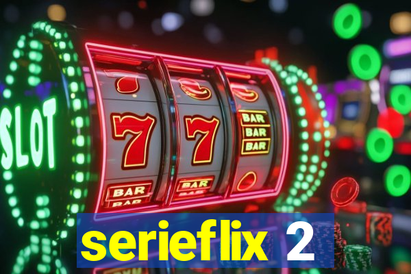 serieflix 2
